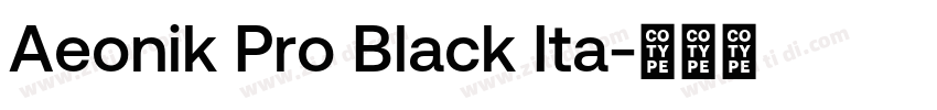 Aeonik Pro Black Ita字体转换